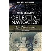 Celestial Navigation for Yachtsmen: 13th edition