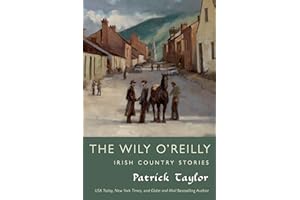 The Wily O'Reilly: Irish Country Stories (Irish Country Books Book 10)