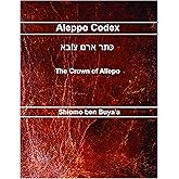 Aleppo Codex Shlomo ben Buya'a aka the Crown of Aleppo. [Nicely Re-imgaged, Student Loose Leaf Facsimile Edition]