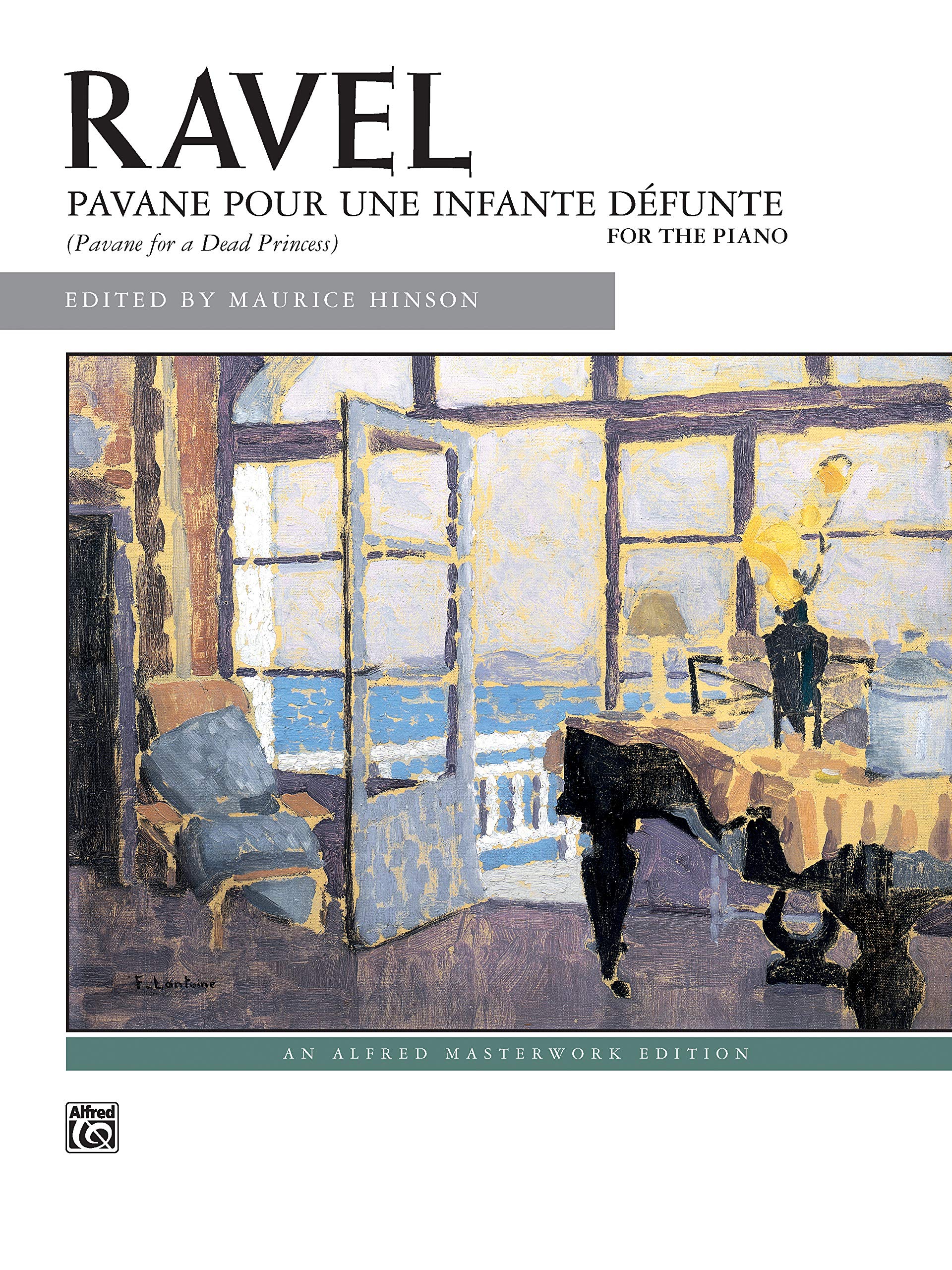 Pavane Pour Une Infante Défunte (Sheet) (Alfred Masterwork Edition) (9780739063750)