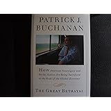 The Great Betrayal: How American Sovereignty and Social Justice Are Being Sacrificed to..