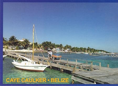 Amazon Com States09bze Belize J68 Caye Caulker Belize S Choice Destination For Many Young Travelers Belize Land Of Adventure A Belize Postcard From Hibiscusexpress Everything Else