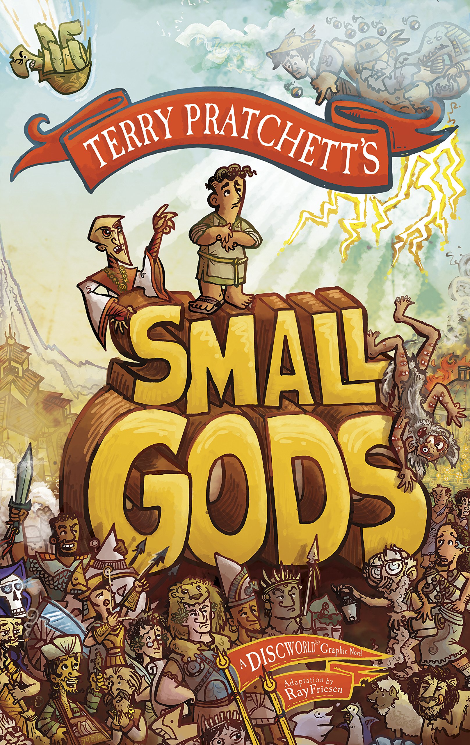 voir fiche du album Small Gods: a graphic novel adaptation of the bestselling Discworld novel from the inimitable Sir Terry Pratchett