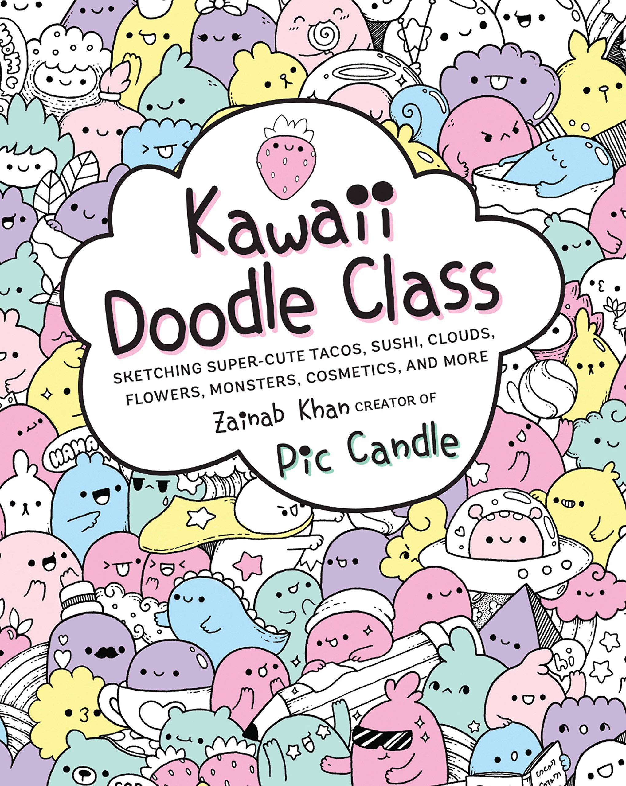 Race Point Publishing Kawaii Doodle Class: Sketching Super-Cute Tacos, Sushi, Clouds, Flowers, Monsters, Cosmetics, and More: 1,202.95mm x 254mm