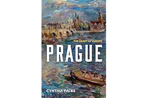 Prague: The Heart of Europe