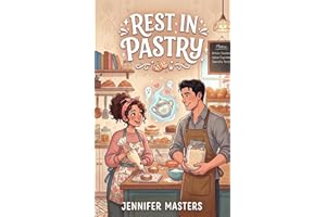 Rest in Pastry: A Sweet Paranormal Romantic Comedy (Ghosts Who Bake Book 1)