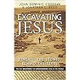 Excavating Jesus: Beneath the Stones, Behind the Texts