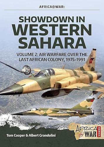 Download Showdown in the Western Sahara: Air Warfare over the Last African Colony, 1975-1991 PDF