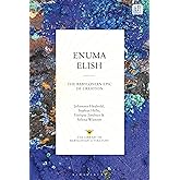 Enuma Elish: The Babylonian Epic of Creation (The Library of Babylonian Literature)