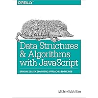 Data Structures and Algorithms with JavaScript: Bringing classic ...