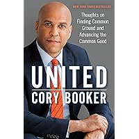 United: Thoughts on Finding Common Ground and Advancing the Common Good