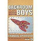 Backroom Boys: The Secret Return of the British Boffin