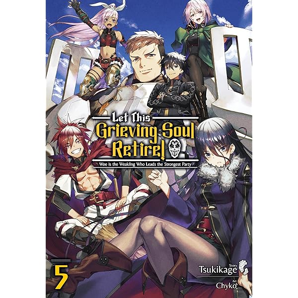 Let This Grieving Soul Retire: Volume 6 (Light Novel) (Let This