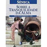 Sobre a Tranquilidade da Alma (Portuguese Edition)