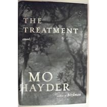 Amazon.com: The Treatment: A Novel: 9780385496957: Hayder, Mo: Books