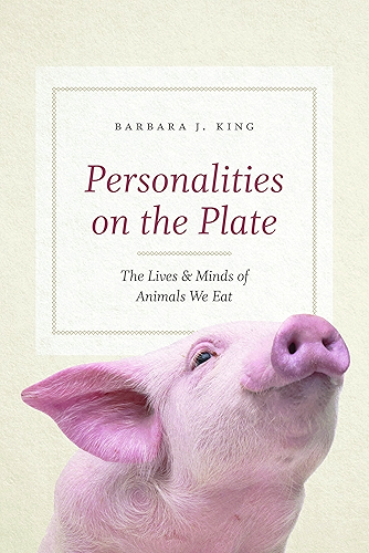 Download Personalities on the Plate: The Lives and Minds of Animals We Eat (English Edition) PDF