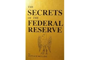 Secrets of the Federal Reserve: The London Connection
