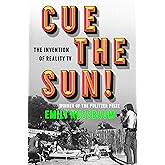 Cue the Sun!: The Invention of Reality TV