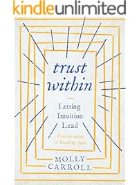 Trust Within: Letting Intuition Lead