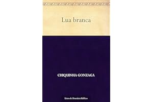 Lua branca (Portuguese Edition)