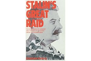 Stalin's Great Raid: The Plundering of Germany and the Rise of the Soviet Union to a Superpower