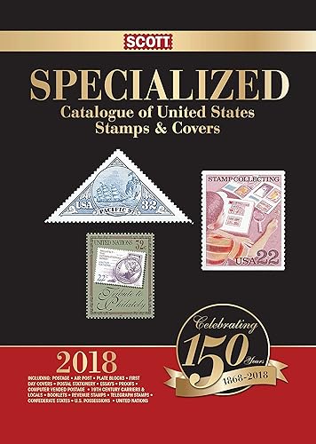Download Scott Specialized Catalogue of United States Stamps & Covers 2018: Confederate States, Canal Zone, Danish West Indies, Guam, Hawaii, United Nations PDF