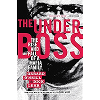 The Underboss: The Rise and Fall of a Mafia Family book cover