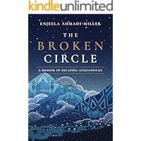 The Broken Circle: A Memoir of Escaping Afghanistan book cover The Broken Circle: A Memoir of Escaping Afghanistan book cover