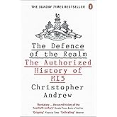 The Defence of the Realm: The Authorized History of MI5