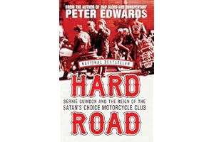 Hard Road: Bernie Guindon and the Reign of the Satan's Choice Motorcycle Club
