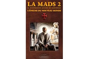 La MAdS 2 : L'énigme du Nouveau Monde: Un thriller archéologique palpitant (La Mystérieuse Affaire De Saintonge) (French Edit