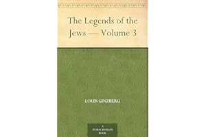 The Legends of the Jews — Volume 3