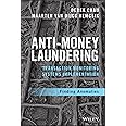 Anti-Money Laundering Transaction Monitoring Systems Implementation: Finding Anomalies (Wiley and SAS Business Series)