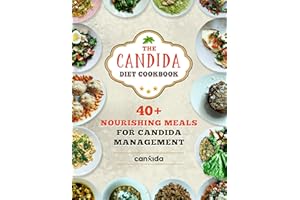 The CanXida Candida Cookbook: Over 40 Recipes for Vibrant Health: Nourishing Meals for a Balanced Gut and Energized Body