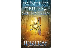 Painting the Blues in Gretna Green: Paranormal Contemporary Celtic Cozy Fantasy