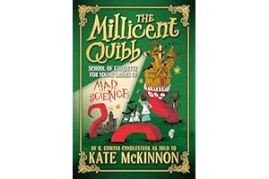 The Millicent Quibb School of Etiquette for Young Ladies of Mad Science (The Millicent Quibb School of Etiquette for Young La