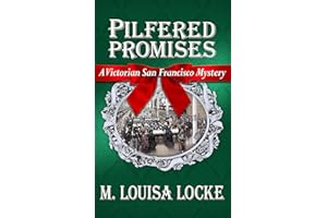Pilfered Promises (A Victorian San Francisco Mystery Book 5)