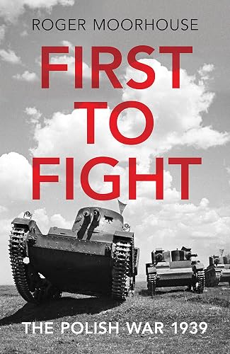 Download First to Fight: The Polish War 1939 PDF