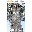 MEMORIES OF A CEDAR