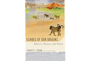 Echoes of Our Origins: Baboons, Humans, and Nature