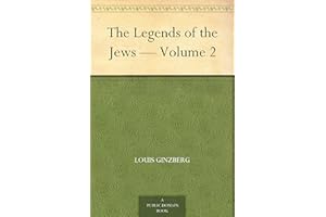 The Legends of the Jews — Volume 2