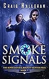 Smoke Signals (Book 7 out of 10): An Urban Fantasy