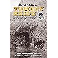 Tomboy Bride, 50th Anniversary Edition: One Woman's Personal Account of Life in Mining Camps of the West