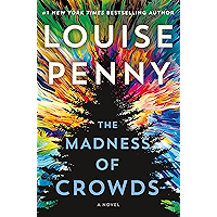 The Madness of Crowds: A Novel (Chief Inspector Gamache Novel Book 17)