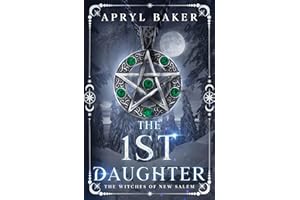 The 1st Daughter (The Witches of New Salem Book 2)