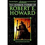 The Horror Stories of Robert E. Howard