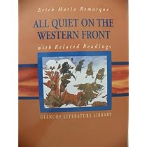 All Quiet on the Western Front (with Related Readings): Eric Maria ...