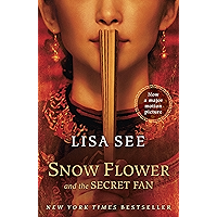 Snow Flower and the Secret Fan: A Novel book cover