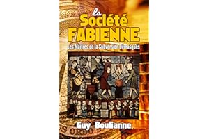 La Société fabienne: les maîtres de la subversion démasqués (French Edition)