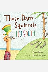 Those Darn Squirrels Fly South Kindle Edition